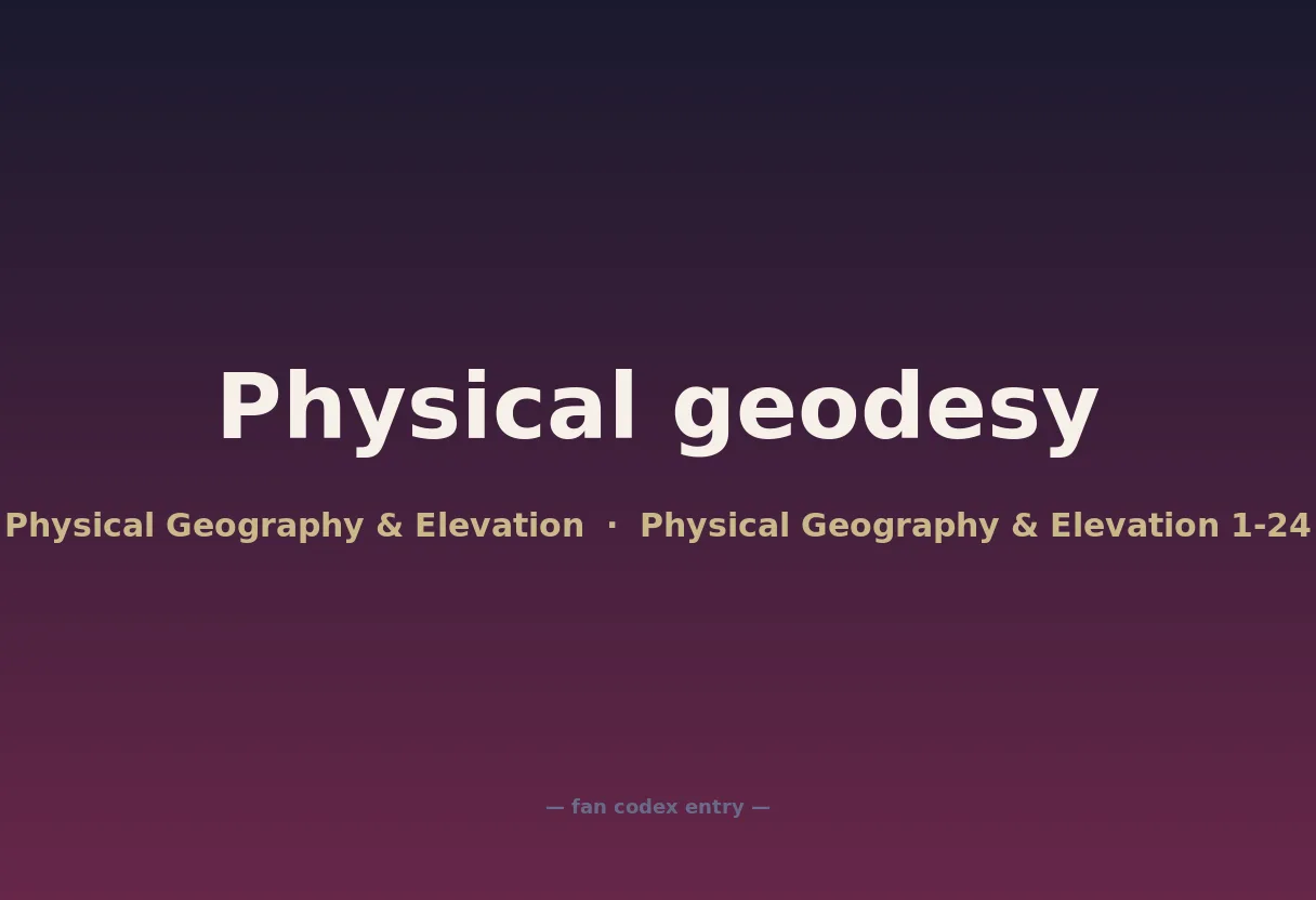 Physical geodesy